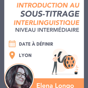 Sous-titrage interlinguistique — atelier pratique