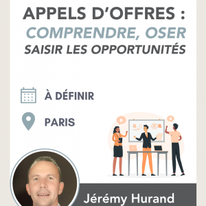 Appels d'offres : comprendre, oser, saisir les opportunités