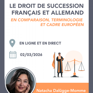 Le droit de succession français et allemand en comparaison, terminologie et cadre européen