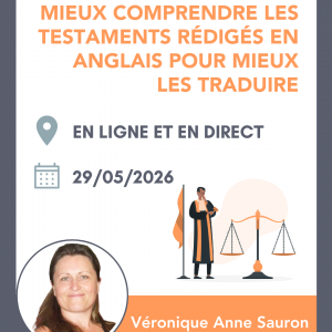 Mieux comprendre les testaments rédigés en anglais pour mieux les traduire