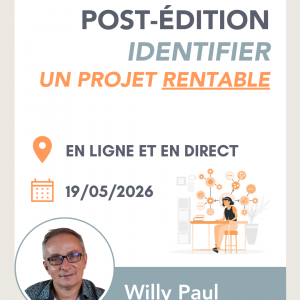 Post-édition : identifier un projet rentable